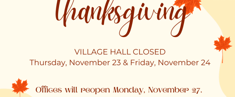 Village Hall Closed for Thanksgiving Holiday